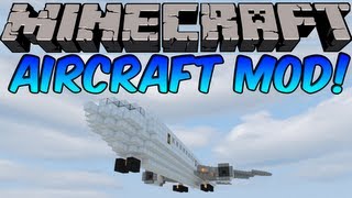 Minecraft Mods - AIRCRAFT MOD! FLY ANYTHING! [1.7.2]