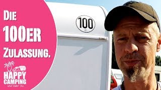 HAPPY CAMPING | die 100er Zulassung am Wohnwagen