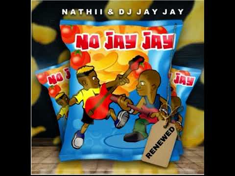 No Jay Jay Renewed- Nathii & Dj Jay Jay