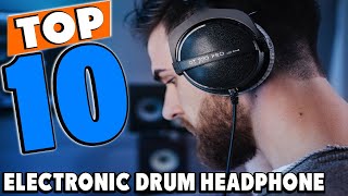 Video thumbnail for Top 10 Best Headphones for Electronic Drums Review In 2024 by Review Infinite