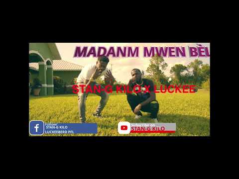 stan-g kilo ft. luckee _ Madanm mwen bèl