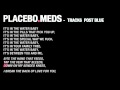 Placebo - Post Blue Instrumental [6/13] 