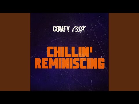 Chillin' Reminiscing