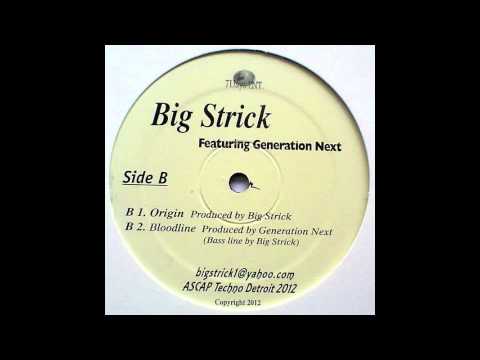 Big Strick feat Generation Next - Origin