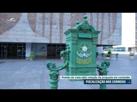 Decisão sobre fiscalização dos Correios é adiada após pedido de vista