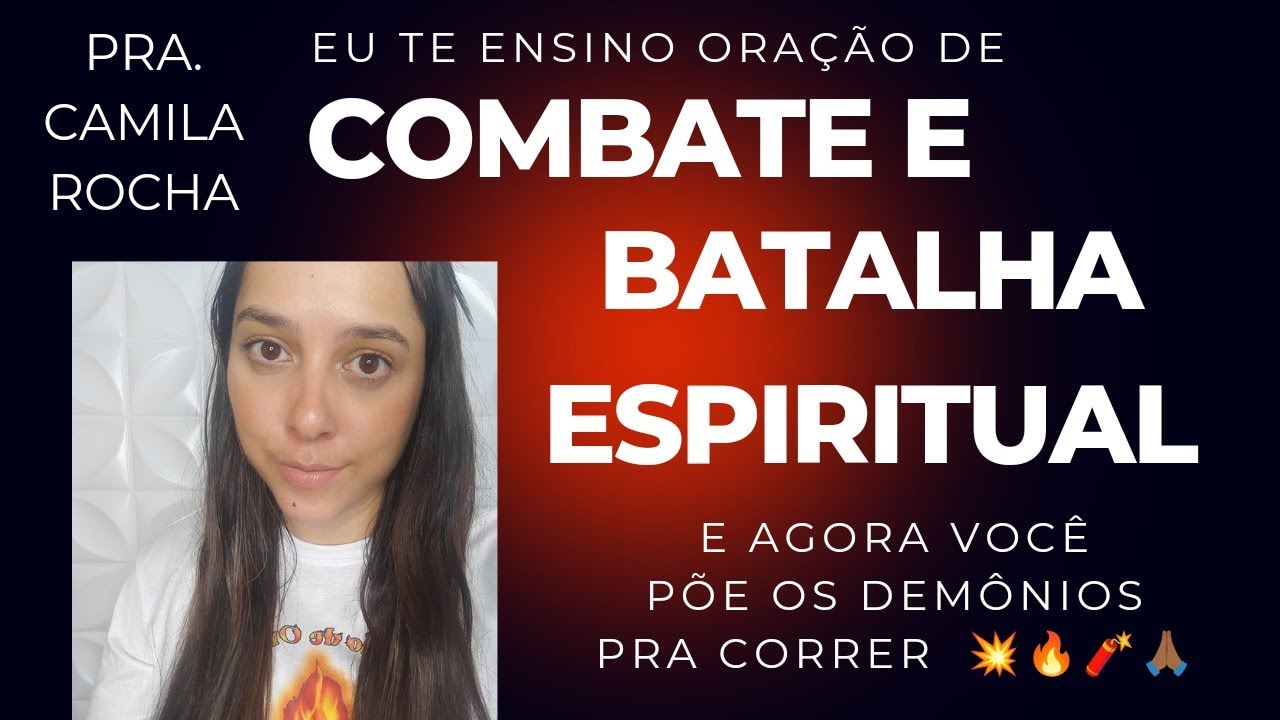 ORAÇÃO DE  BATALHA ESPIRITUAL  APRENDA E VENÇA SUA GUERRA! 💥🔥🧨