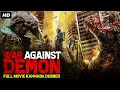 WAR AGAINST DEMON Hollywood Movie In Kannada Dubbed Horror Movie Kannada Dubbed Movies