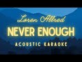 Never Enough - Loren Allred [ost. The Greatest Showman] (Simple Acoustic Karaoke) with Lyrics