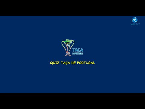 Quiz Taça de Portugal Feminina - LSC vs AJM/FCP | Volei TV