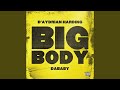 Big Body D Aydrian Harding Ft Dababy Official Audio