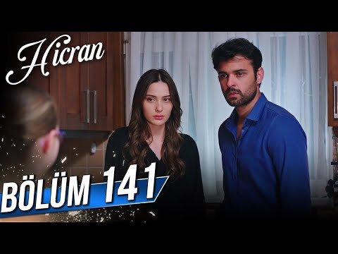 Hicran 141. Bölüm