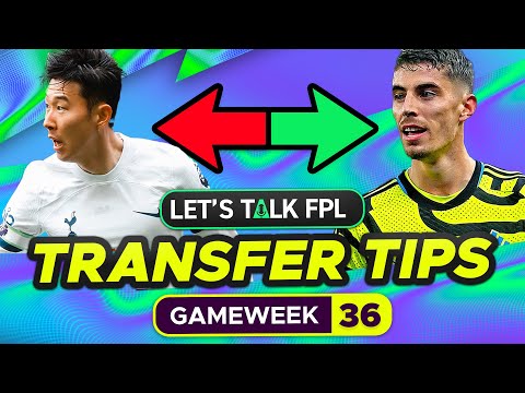 FPL TRANSFER TIPS GAMEWEEK 36 (Who to Buy and Sell?) | FANTASY PREMIER LEAGUE 2023/24 TIPS