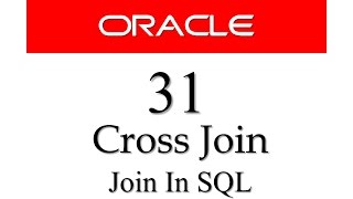 SQL tutorial 31 : SQL Cross Join In Oracle Database By Manish Sharma from RebellionRider