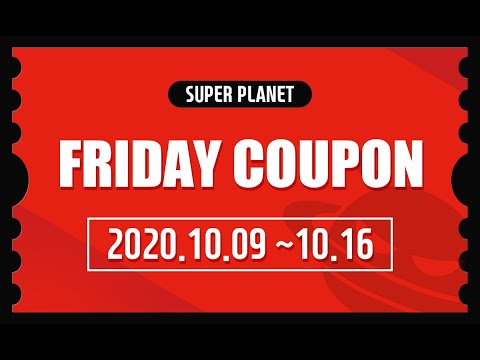 [2nd Week of October] Have a nice weekend with the SuperPlanet Coupons!!