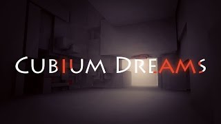 Cubium Dreams - First Look