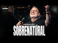 Marcos Witt  - Sobrenatural (CONCIERTO EN VIVO)