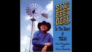 1215 Carl Vaughan - Six Feet Deep In The Heart Of Texas