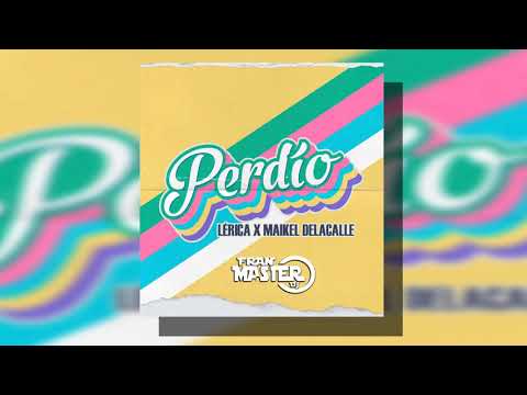 Lérica X Maikel Delacalle  -  Perdío (dj fran master EDT)