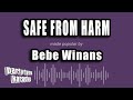 Bebe Winans - Safe From Harm (Karaoke Version)