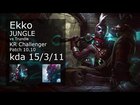 Ekko Jungle vs Trundle - KR Challenger 15/3/11 Patch 10.10 Gameplay