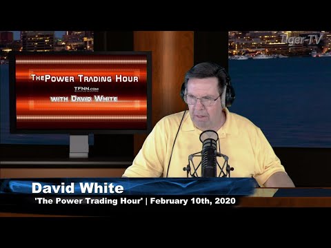 February 10th, The Power Trading Hour on TFNN - 2020