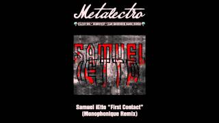 Download lagu Samuel iEtto - First Contact (Monophonique Remix) [Free DL] mp3