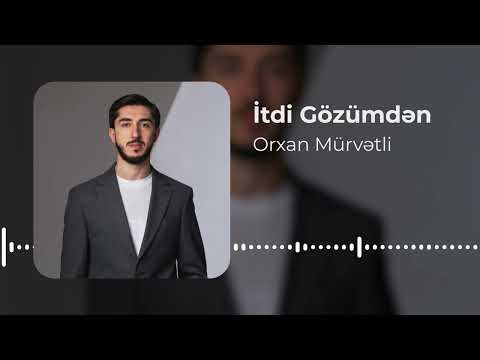 Orxan Murvetli - İtdi Gozumden (Yeni 2025)
