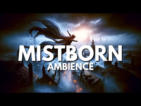Mistborn Ambience | Background Music for Reading Brandon Sanderson with Sounds & Quotes