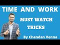 TIME AND WORK TRICKS SHORTCUTS By Chandan Venna SSC BANK RRB SI GROUPS CSAT CRT