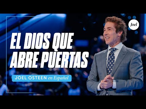 The God Who Opens Doors | Joel Osteen