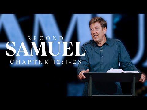 Verse by Verse Bible Study  |  2 Samuel 12:1-23  |  Gary Hamrick