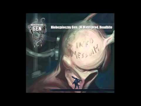 Niebezpieczny Gen - 06. W Matni prod. Headbite