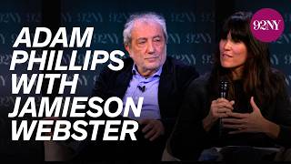 Adam Phillips with Jamieson Webster: The Life You Want