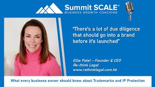 Ellie Patel on What every business owner should know about Trademarks and IP Protection