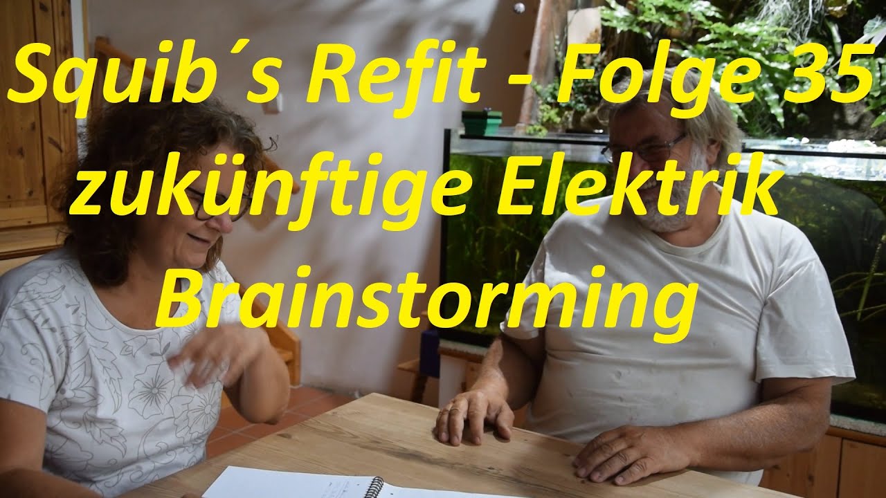 Squib's Refit - Episode 35 Brainstorming Electrics