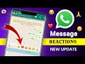 WhatsApp Message ❤️Reactions feature !! How to use WhatsApp message Reaction !! New Update