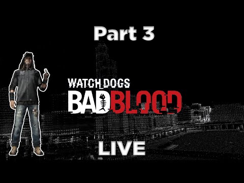 Watch Dogs: Bad Blood – Full Gameplay Walkthrough | No Commentary | Final [LIVE]