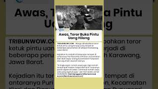 Teror Ketuk Pintu Meresahkan Warga Karawang, Uang Hilang seusai Pintu Dibuka