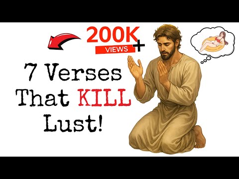 7 POWERFUL Bible Verses to Overcome lust