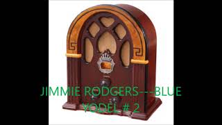 JIMMIE RODGERS   BLUE YODEL # 2