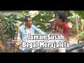 Jaman Susah Begal Merajalela
