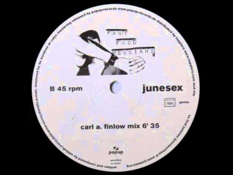 Junesex - Fast Food Messiahs (Carl A Finlow Mix)
