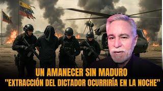 Un AMANECER SIN MADURO: "Extracción del DICTADOR ocurriría en LA NOCHE" | Sánchez Grass en América