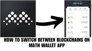 How to switch between blockchains on Math Wallet