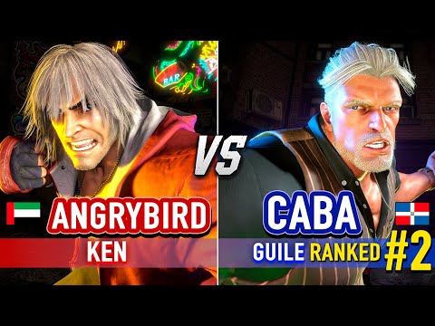 SF6 🔥 ANGRYBIRD (Ken) vs CABA (#2 Ranked Guile) 🔥 Street Fighter 6 High Level Gameplay