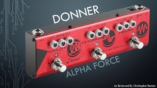 Video thumbnail for Demo of the Donner Multi Guitar Effect Pedal - Alpha Force by Chris Benton