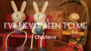Charlene - I've Never Been To Me (1982)