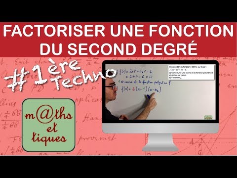 Factoriser une fonction du second degré - Première Techno