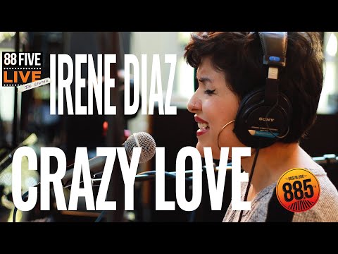 Irene Diaz - Crazy Love || 88FIVE Live in studio || 88.5FM