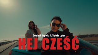 Kadr z teledysku Hej Cześć tekst piosenki Dominik Łupicki feat. Sylwia Lipka